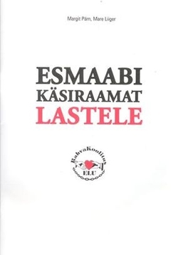 Esmaabi käsiraamat lastele