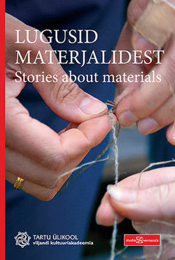 Lugusid materjalidest = Stories about materials