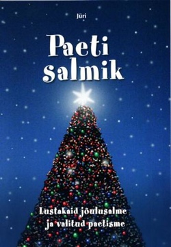 Paeti salmik : lustakaid jõulusalme ja valitud paetisme