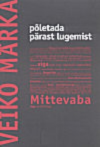 Põletada pärast lugemist (poeese ja aforisme 2001-2008)