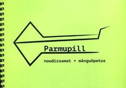 Parmupill noodiraamat + mänguõpetus