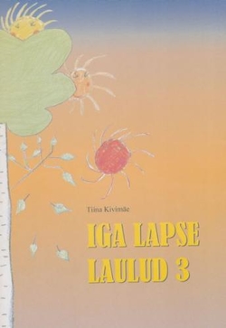 Iga lapse laulud 3