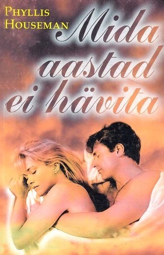 Mida aastad ei hävita