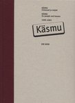 Käsmu inimesed ja majad 1999-2003