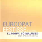 Euroopat Eestisse tuues