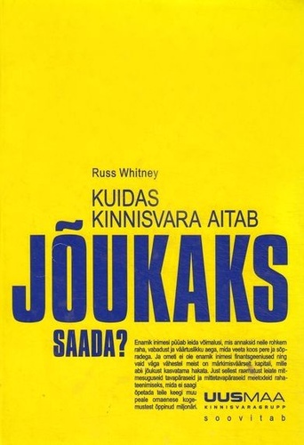 Kuidas kinnisvara aitab jõukaks saada?