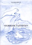 Vigrikese vannipäev