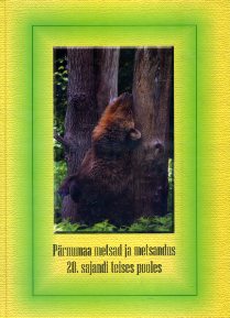 Pärnumaa metsad ja metsandus 20. sajandi teises pooles