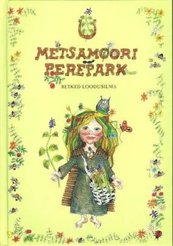 Metsamoori Perepark : retked loodusilma