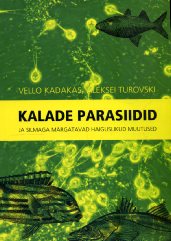 Kalade parasiidid ja silmaga nähtavad haiguslikud muutused