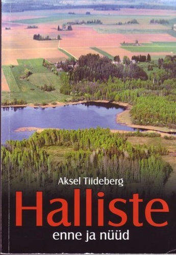 Halliste enne ja nüüd