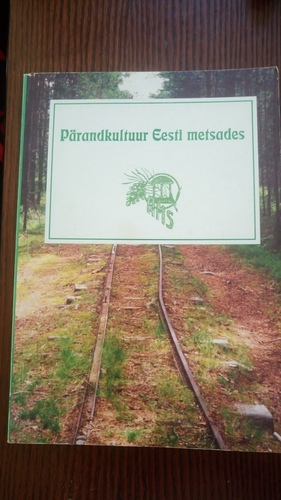 Pärandkultuur Eesti metsades
