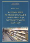 Kaubagruppide juhtimise kasutamine jaekaubandus- ja tootmisettevõtte koostöös