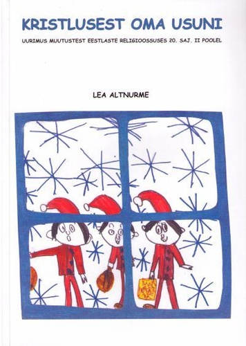 Kristlusest oma usuni. Uurimus muutustest eestlaste religioossuses 20. sajandi II poolel