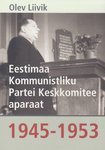 Eestimaa Kommunistliku Partei Keskkomitee aparaat 1945-1953