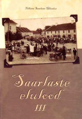 Saarlaste elulood III