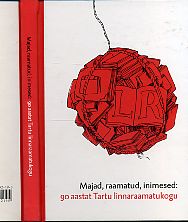 Majad, raamatud, inimesed: 90 aastat Tartu Linnaraamatukogu