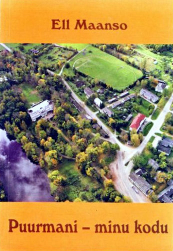 Puurmani - minu kodu