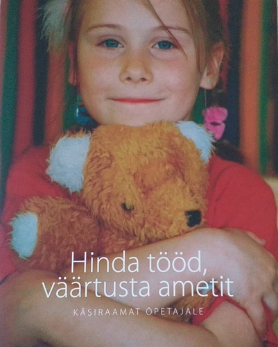 Hinda tööd, väärtusta ametit