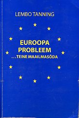 Euroopa probleem ... Teine maailmasõda