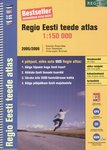 Regio Eesti teede atlas 2005/2006 Estonian road atlas = Viron tiekartasto = Атлас дорог Эстонии