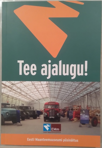 Tee ajalugu!