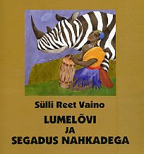 Lumelõvi ja segadus nahkadega