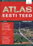 Atlas Eesti teed 2006/2007 Viron tiekartasto = Estonian Road Atlas = Атлас дорог Эстонии