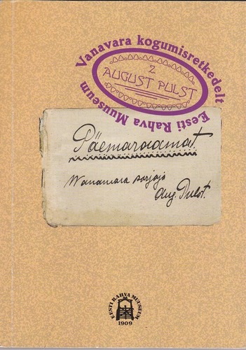 August Pulst : vanavara koguja päevaraamat