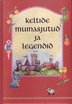 Keltide muinasjutud ja legendid