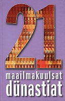 21 maailmakuulsat dünastiat