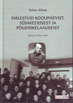 Mälestusi koolipäevist, sõjakeerisest ja põgenikelaagreist