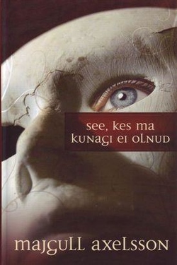 See, kes ma kunagi ei olnud