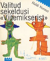 Valitud sekeldusi "Viitemikserist"