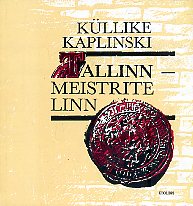 Tallinn - meistrite linn