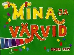 Mina ja värvid