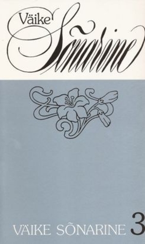 Väike sõnarine. luulevalik gümnaasiumi XII klassile