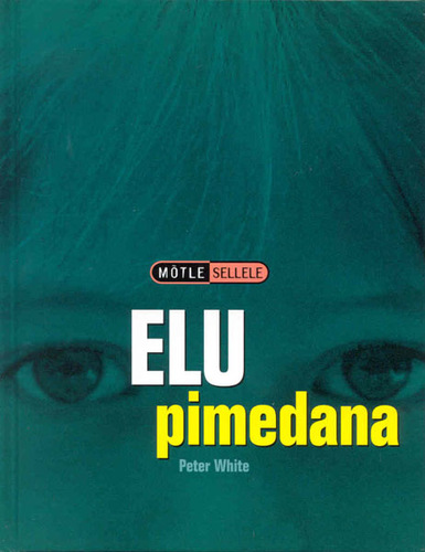 Elu pimedana