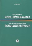 Eesti-saksa koolisõnaraamat = Estnisch-Deutsches Schulwörterbuch
