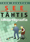 See tähtis täheortograafia