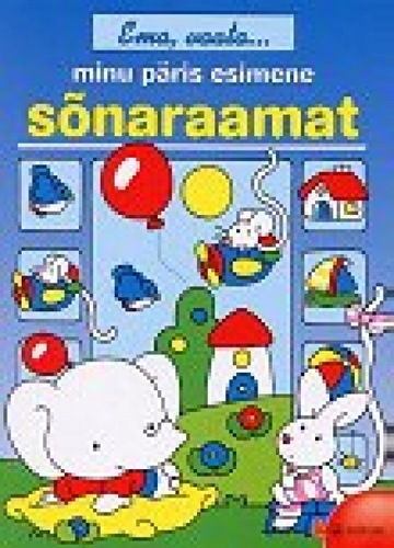 Ema, vaata... minu päris esimene sõnaraamat