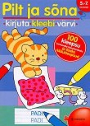 Pilt ja sõna. Kirjuta, kleebi, värvi