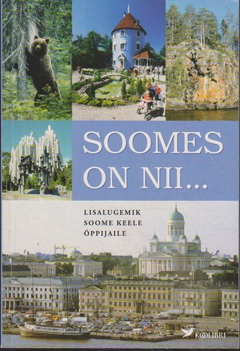 Soomes on nii...