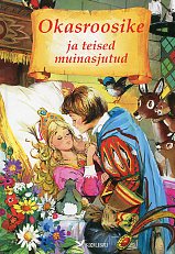 Okasroosike ja teised muinasjutud