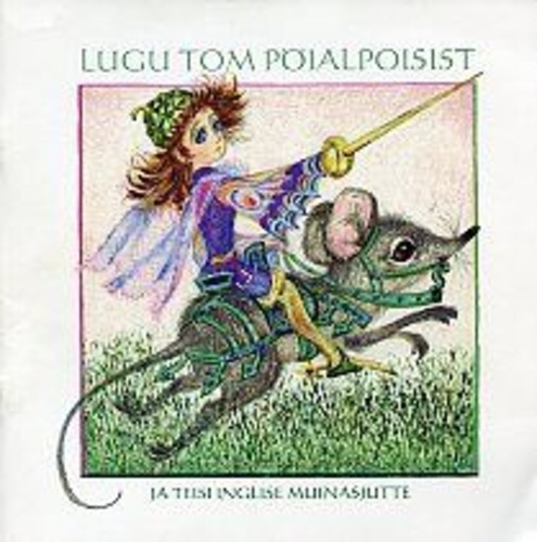 Lugu Tom pöialpoisist ja teisi inglise muinasjutte