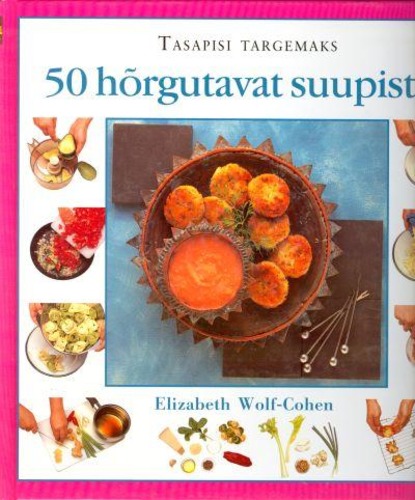 50 hõrgutavat suupistet