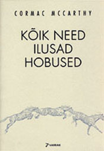 Kõik need ilusad hobused