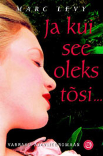 Ja kui see oleks tõsi...