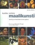 Kuidas mõista maalikunsti