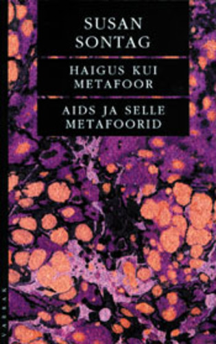 Haigus kui metafoor. Aids ja selle metafoorid